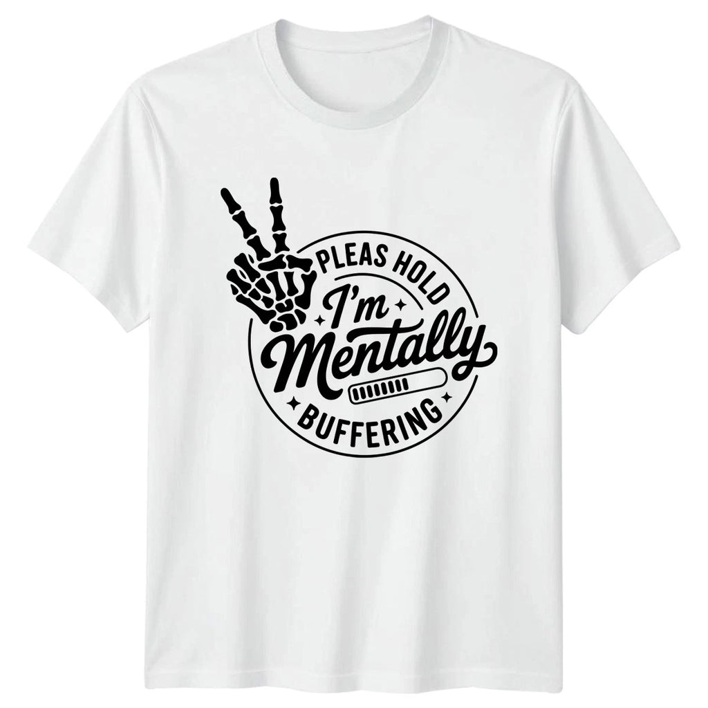 Pleas Hold Im Mentally Buffering T-Shirt Social Anxiety Introvert