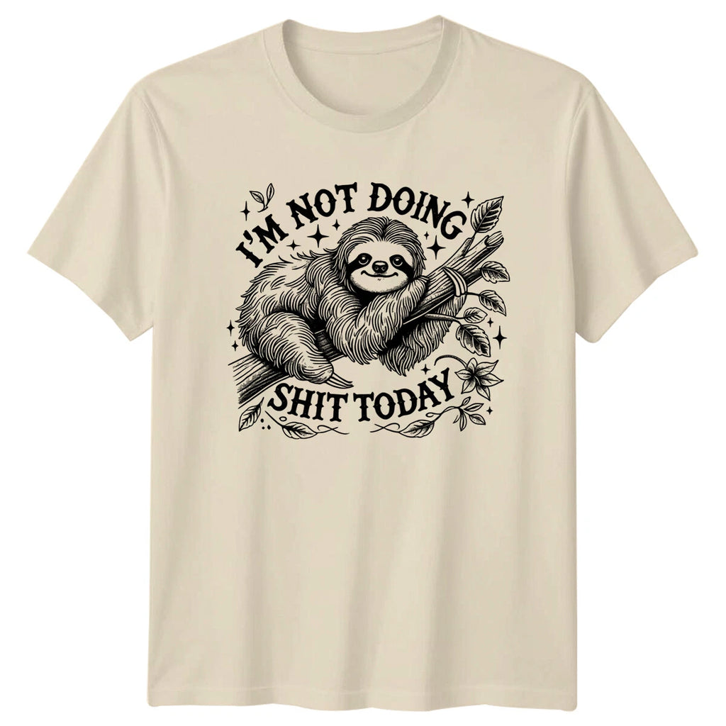 Lazy Sloth "I'M NOT DOING SH*T TODAY" Funny Animal Pun T-Shirt