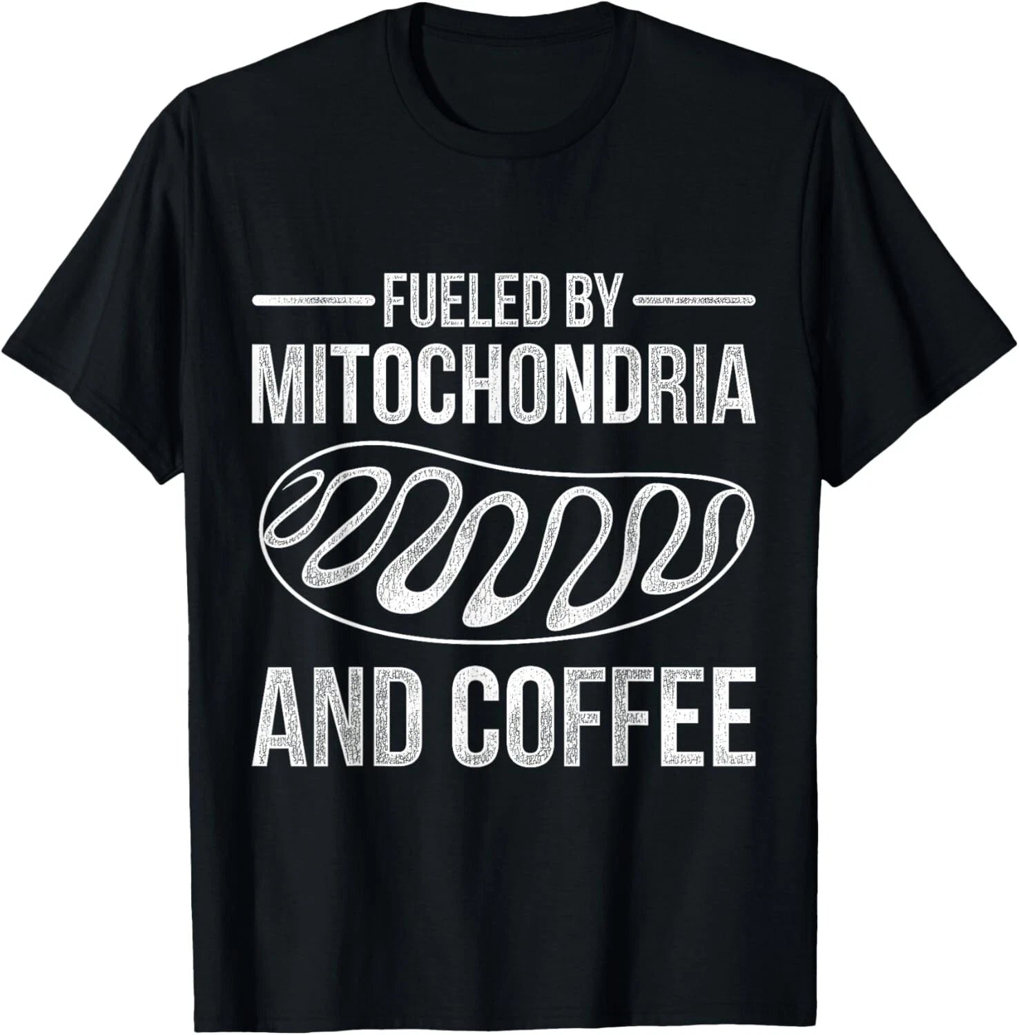 Fueled By Mitochondria And Coffee Biology Gift Unisex T-Shirt