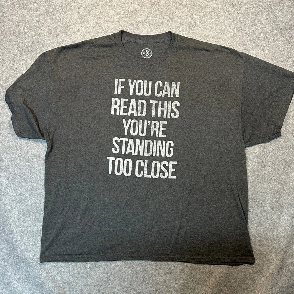 DOM Standing Too Close Graphic T-Shirt 3XL Dark Gray Cotton Blend Humor Tee