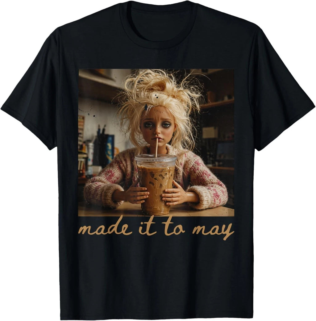 Last Day of School Teacher Meme Made It to May Humor T-Shirt