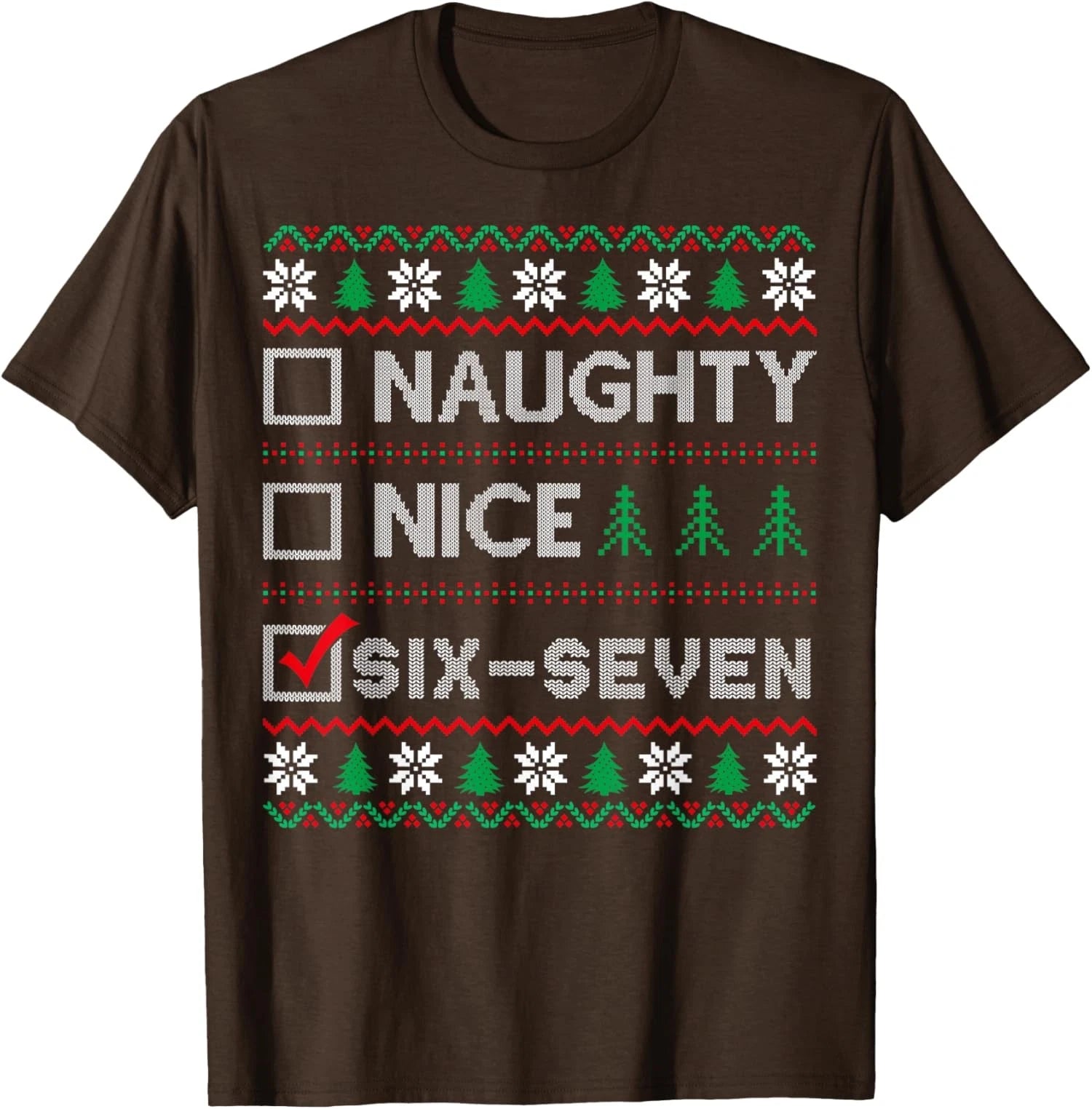 Naughty Nice 6-7 Funny Brainrot Meme Ugly Xmas Unisex T-Shirt