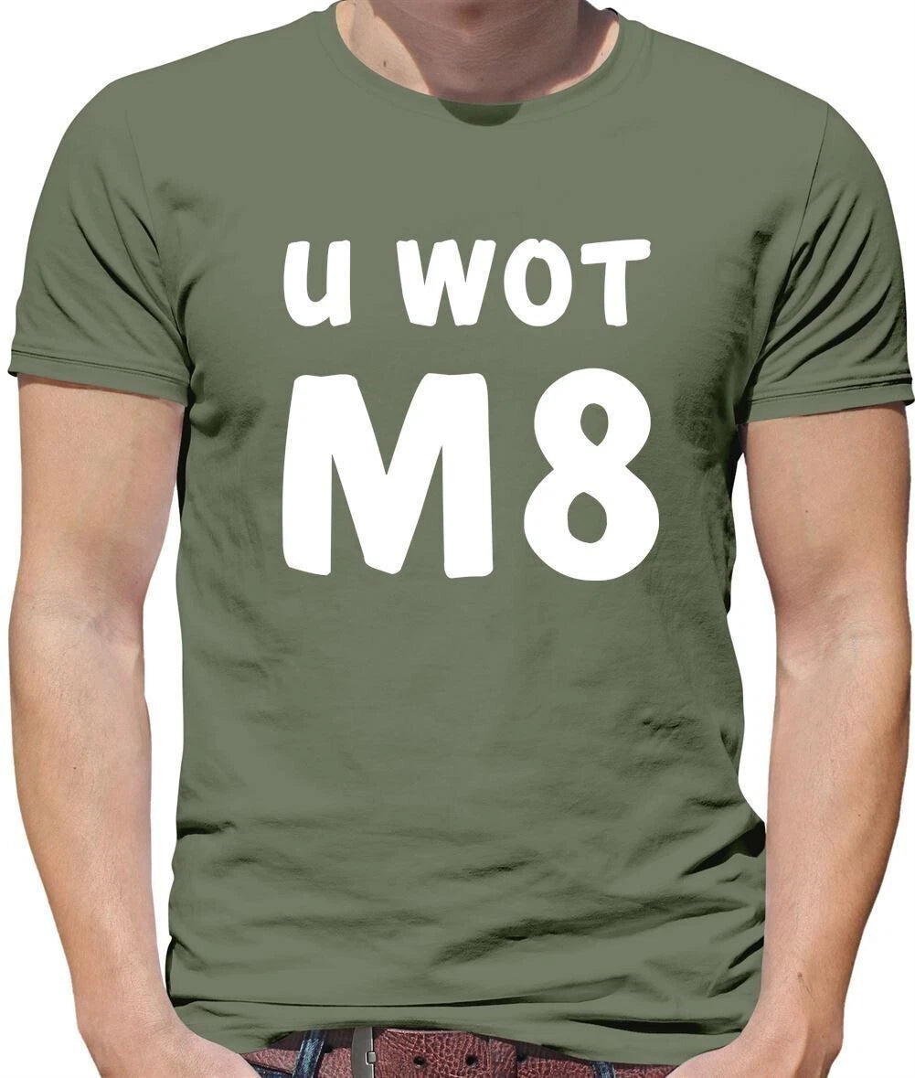 U Wot M8 - Camiseta Hombre - Usted Qué Mate Meme Divertido Slang Adolescente