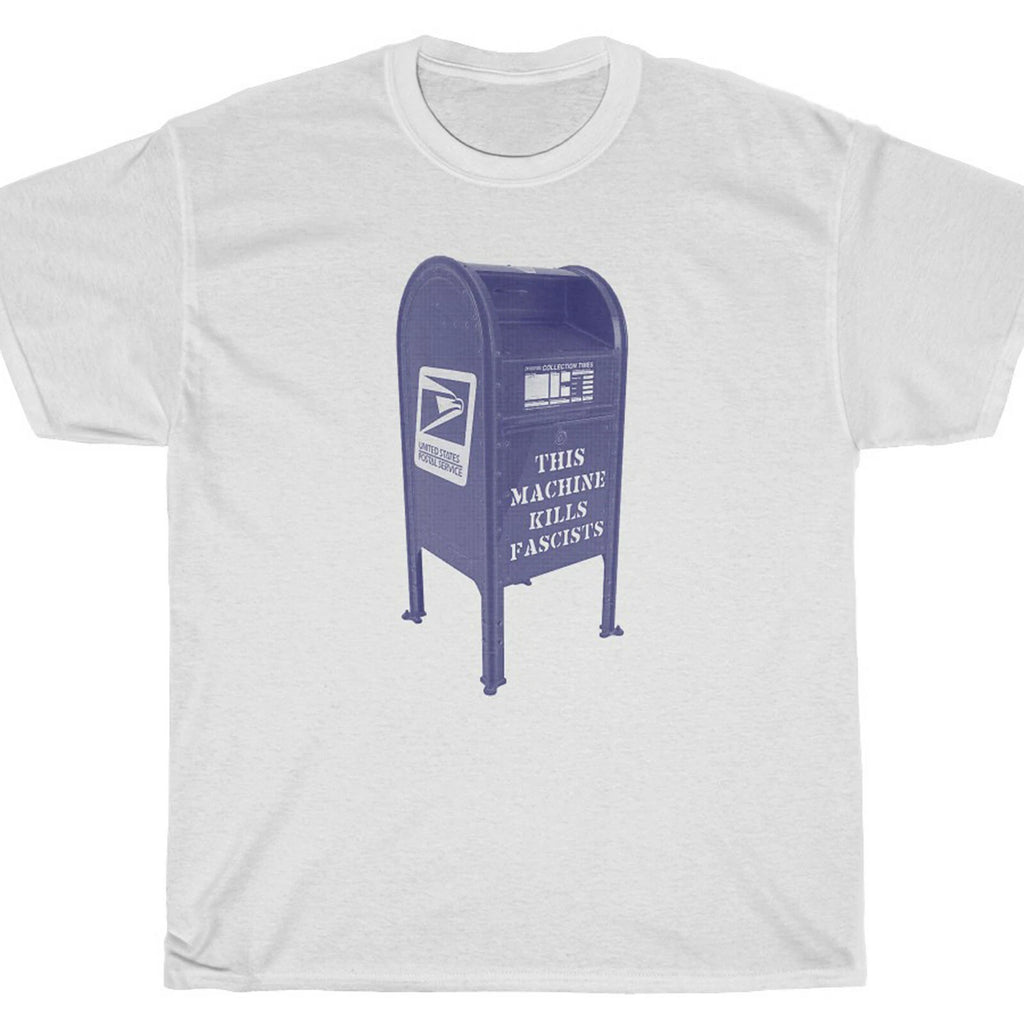 THIS MACHINE KILLS FASCISTS MAILBOX T-Shirt - Guthrie antifa blm