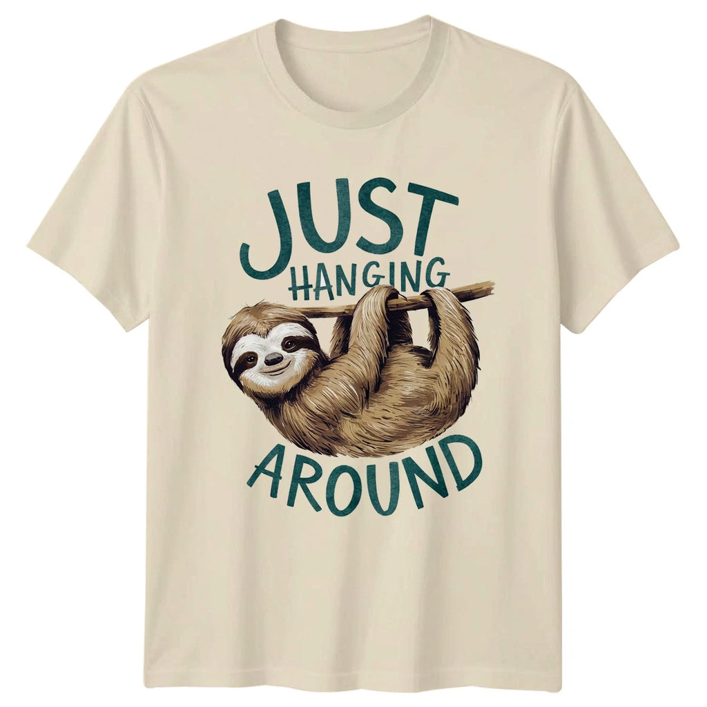 Just Hanging Around T-Shirt Lazy Sloth Animal 2026 Birthday Gift For Him And Her