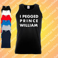 I Pegged Prince William Vest | Royal Family Funny | Meme | Rude | Joke