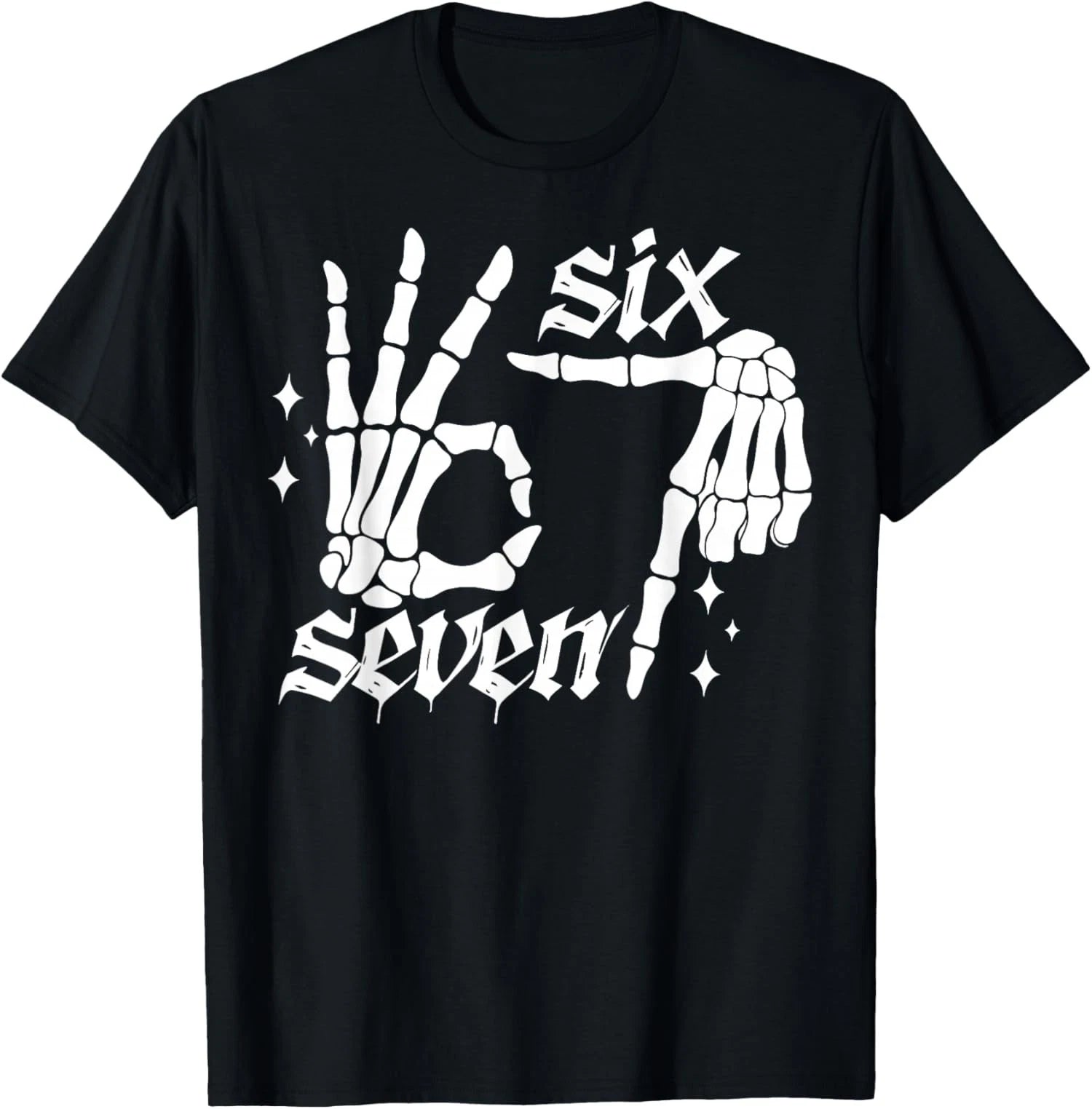 Meme Funny Skeleton Hands Sign 6 7 Let's Get Sendy Unisex T-Shirt