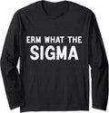 Funny Brainrot Saying Erm What The Sigma Long Sleeve T-Shirt