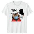 Ew People Cat T-Shirt Introvert Antisocial Humor Birthday Gift For Him And Her