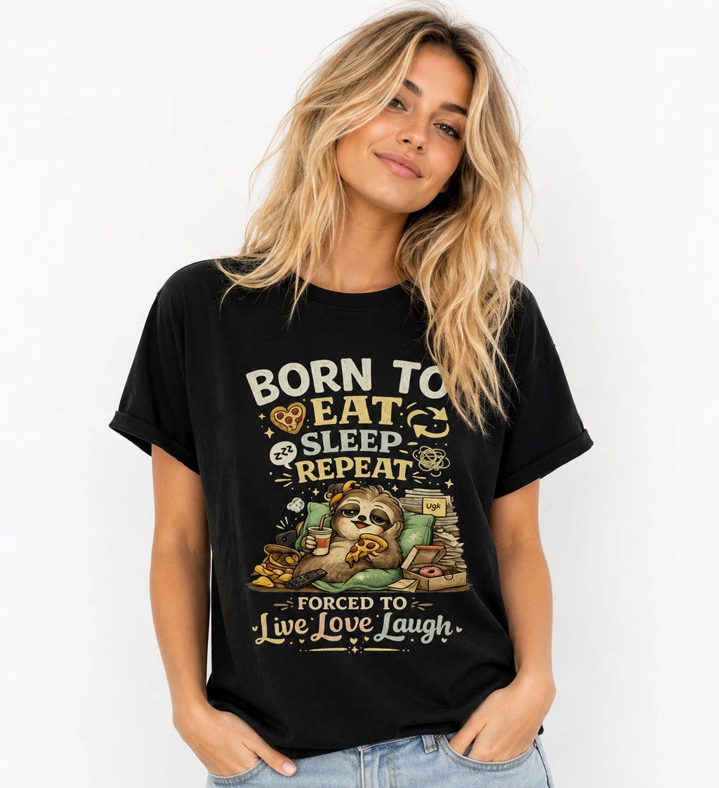 Born To Eat Sleep Repeat Sloth T-Shirt | Cute Funny Lazy Animal Tee Unisex