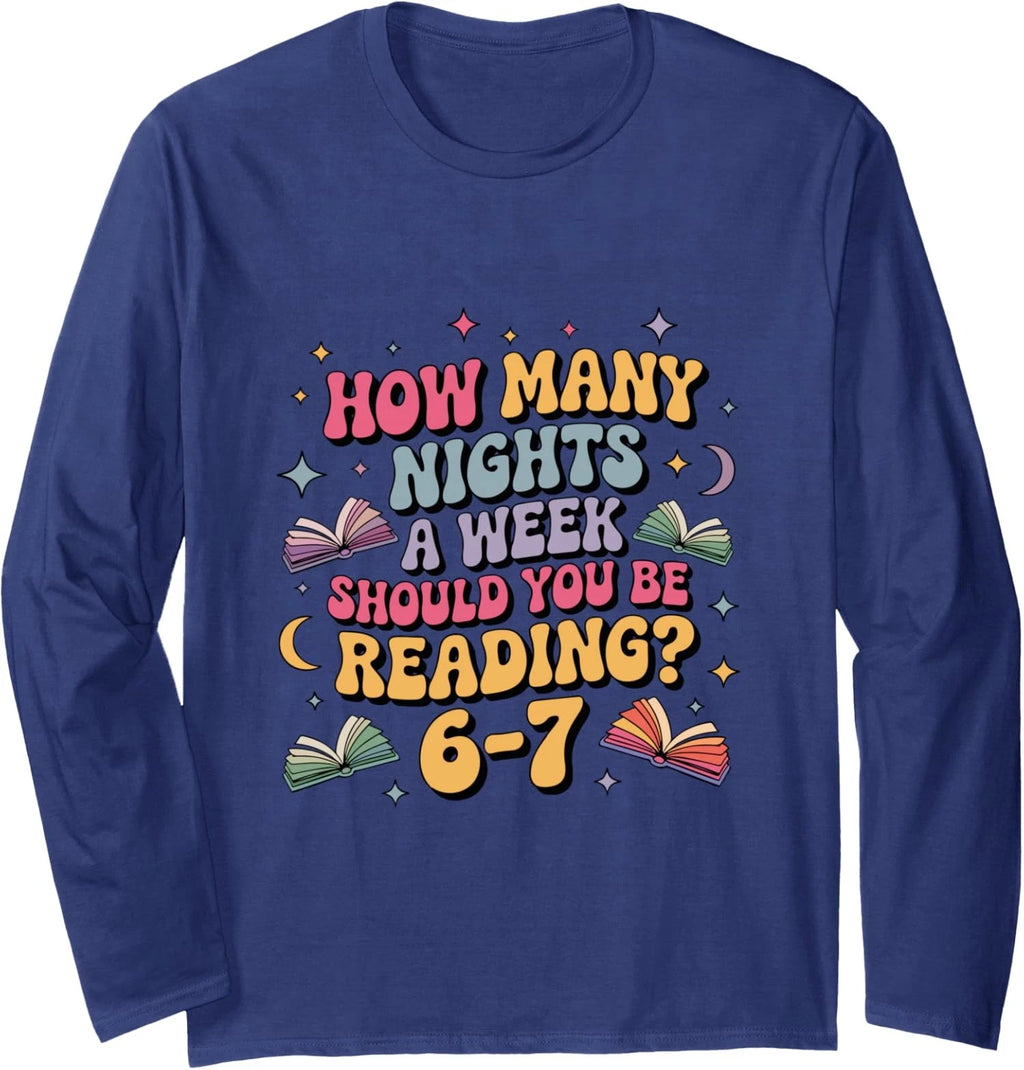 How Many Nights Reading Funny 67 Meme Design Long Sleeve T-Shirt