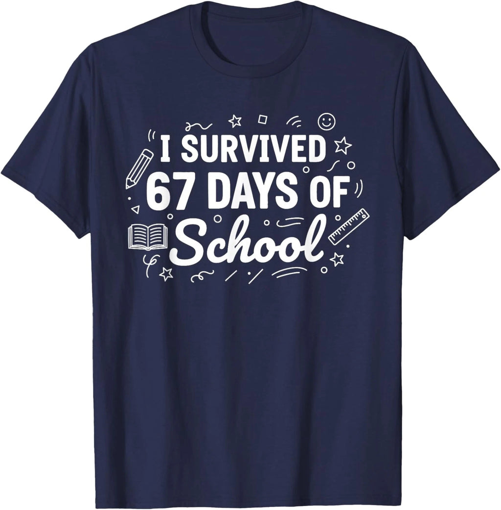 Funny Meme I Survived 67 Days of School 6 7 Teacher Unisex T-Shirt
