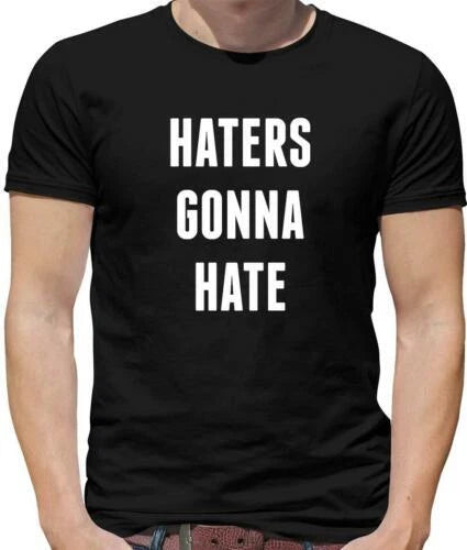 Haters Hate T-Shirt - Taylor - Song - Lyrics - Funny - Meme