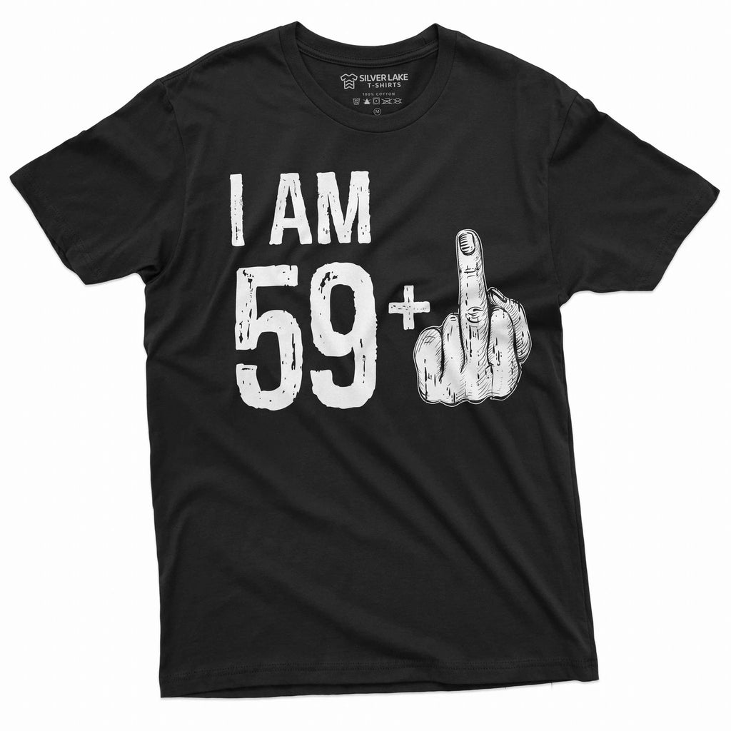 Men's 60th Birthday T-shirt Papa Grandpa Dad 59+ middle finger offensive shirt