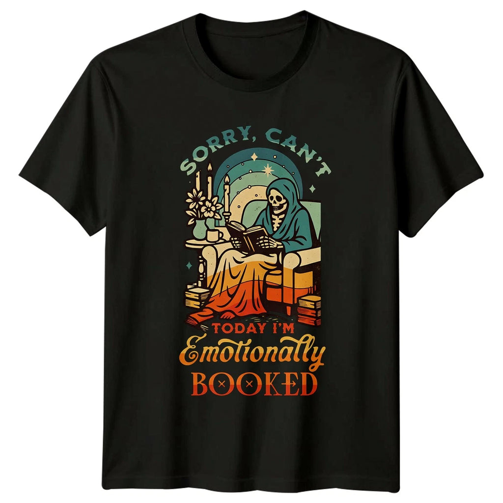 Sorry Cant Today Im Emotionally T-Shirt Introvert Bookworm Reading Birthday Gift