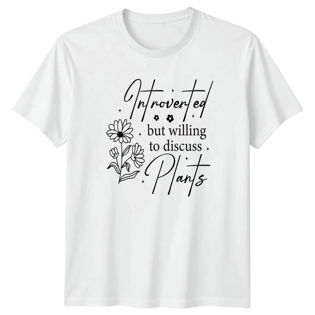 Introverted But Willing To Discuss Womens T-Shirt Houseplants Gardening Gift