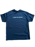 Graphic T-shirt Features The Slogan I DON'T DO DRUGS I JUST TEST THEM Size XL