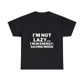 Custom Unisex Cotton T-Shirt I`M Not Lazy