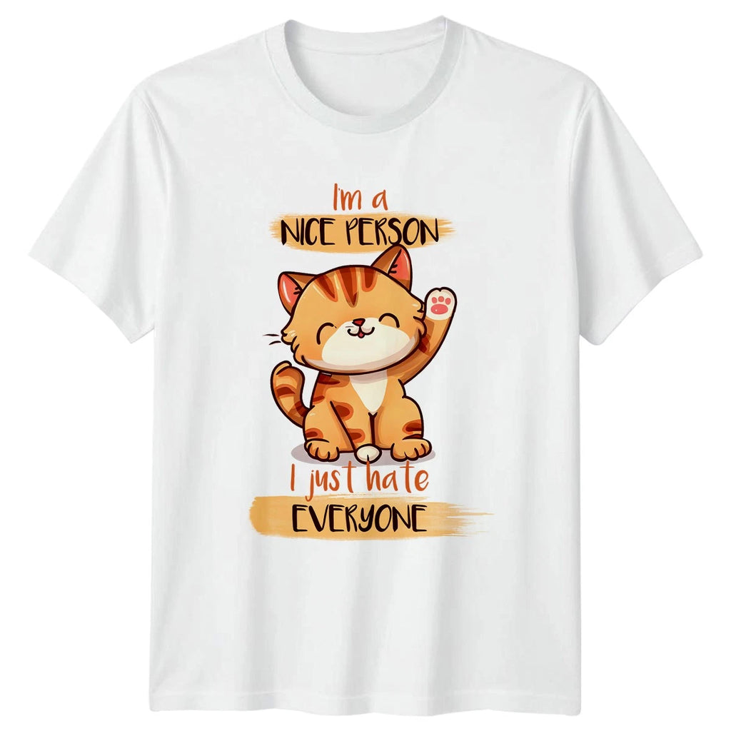Im A Nice Person I Just T-Shirt Introvert Cat Humor Sarcasm Birthday Gift