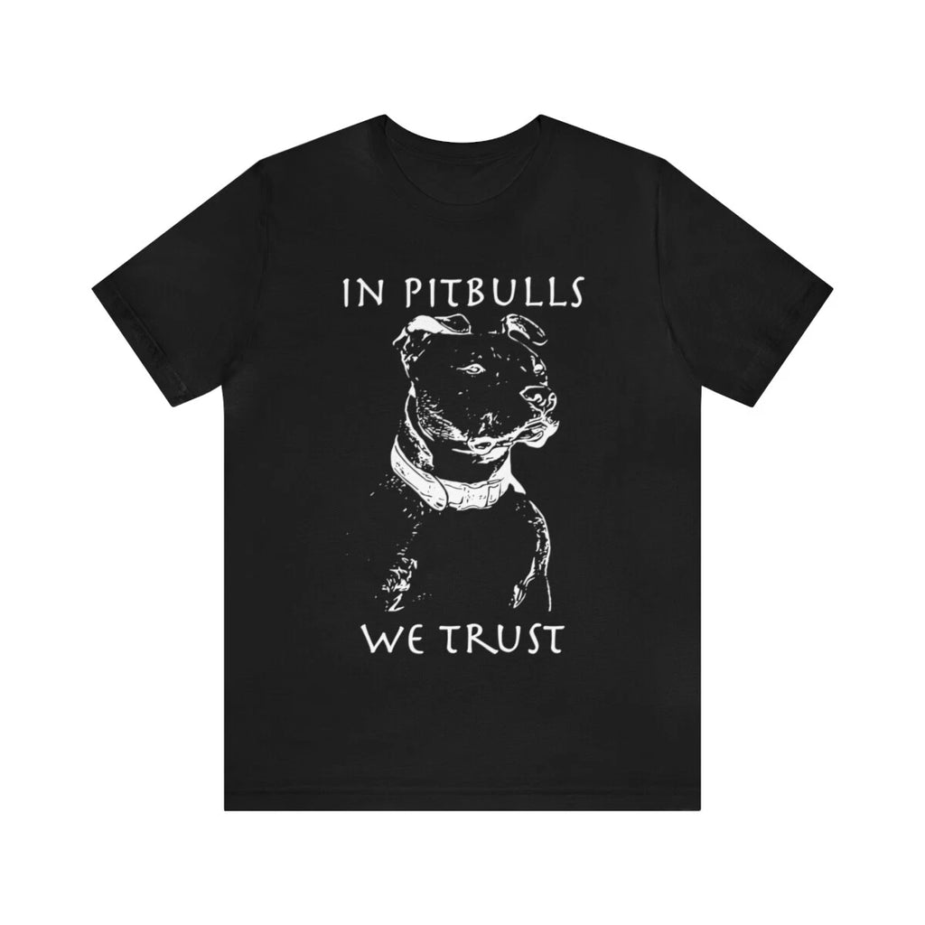 In Pitbulls we trust t-shirt