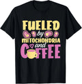 Fueled By Mitochondria And Coffee Gift Unisex T-Shirt