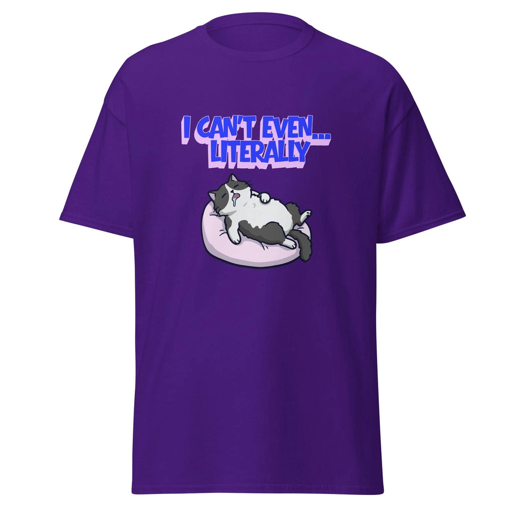 I Can’t Even Literally Shirt Funny Introvert Humor Tired AF Tee