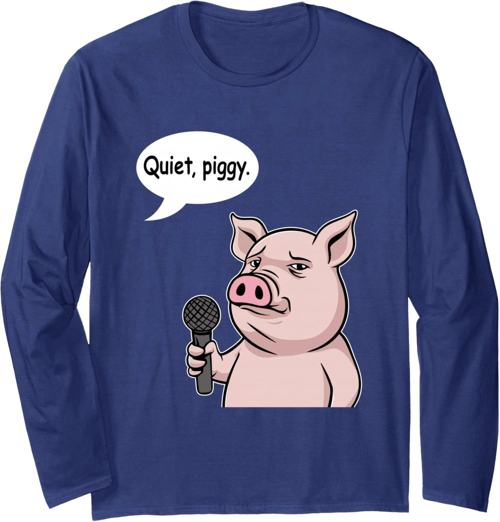 Quiet Piggy Funny Meme Retro Vintage Design Long Sleeve T-Shirt