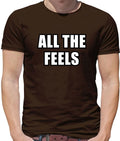 Tutti Gli Feels - T-Shirt - Meme Scherzo Divertente Slogan Emotions Cute
