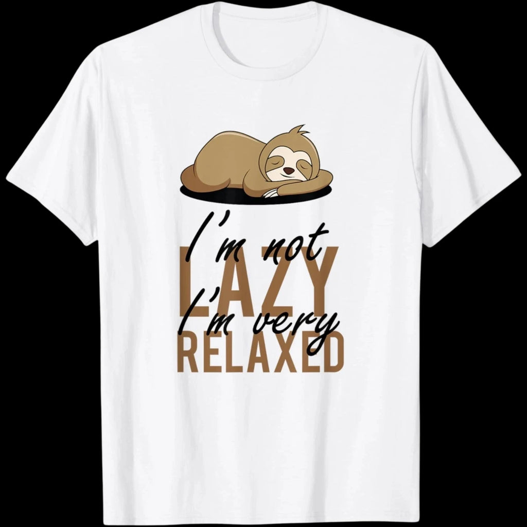 i'm not Lazy, I'm relaxed funny sleeping loth WHITE T-Shirt