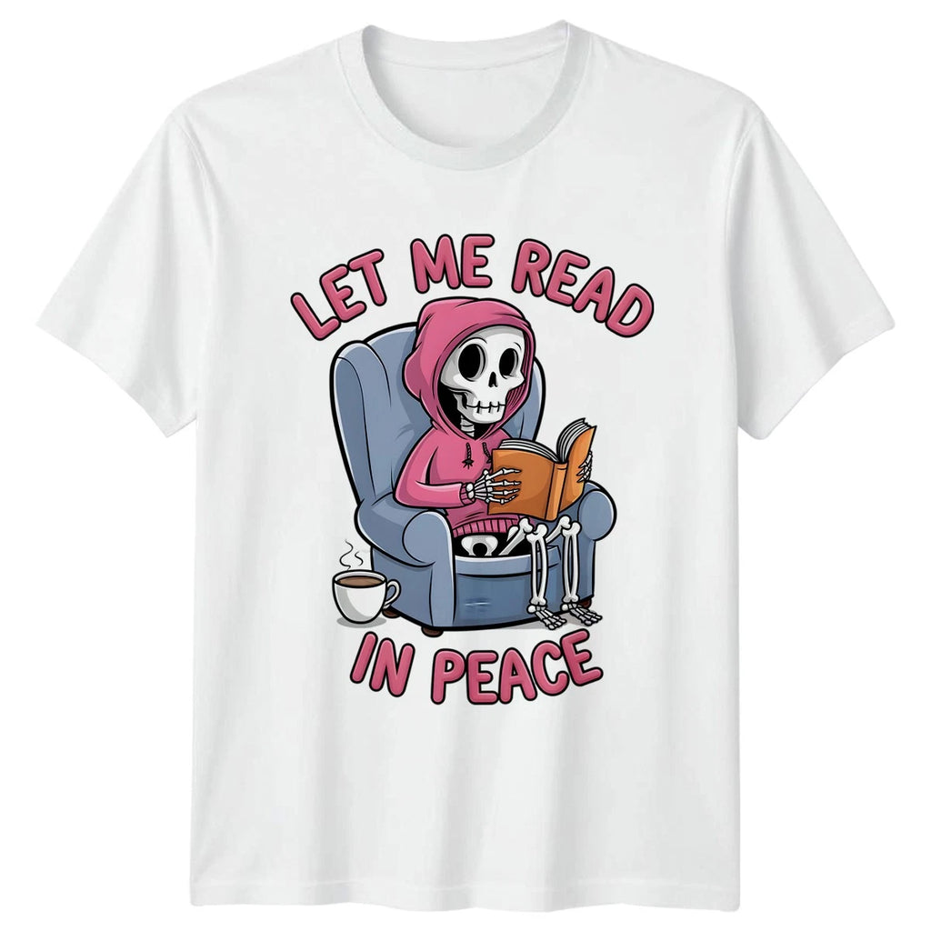 Let Me Read In Peace Womens T-Shirt Introvert Reading Birthday Gift For Her