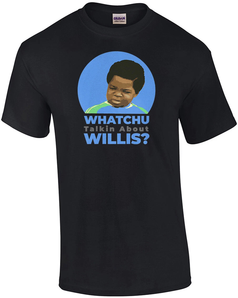 Whatchu talkin about Willis - Diff'rent Strokes - 80's T-Shirt