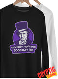 Willy Wonka Good Day Sir SHIRT Funny Introvert Anti Social Chocolate Factory TEE