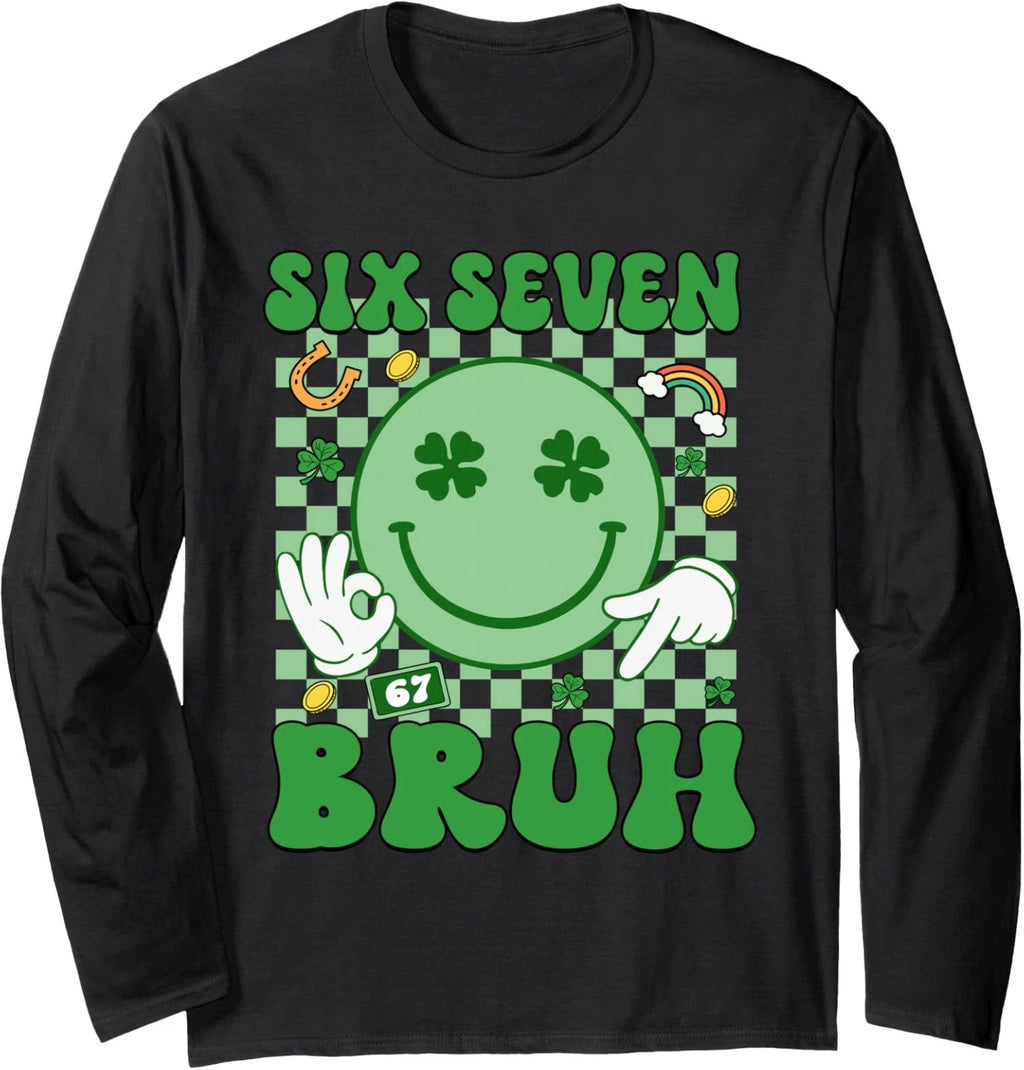 Six Seven 6 7 Bruh St Patricks Day 67 Meme Long Sleeve T-Shirt