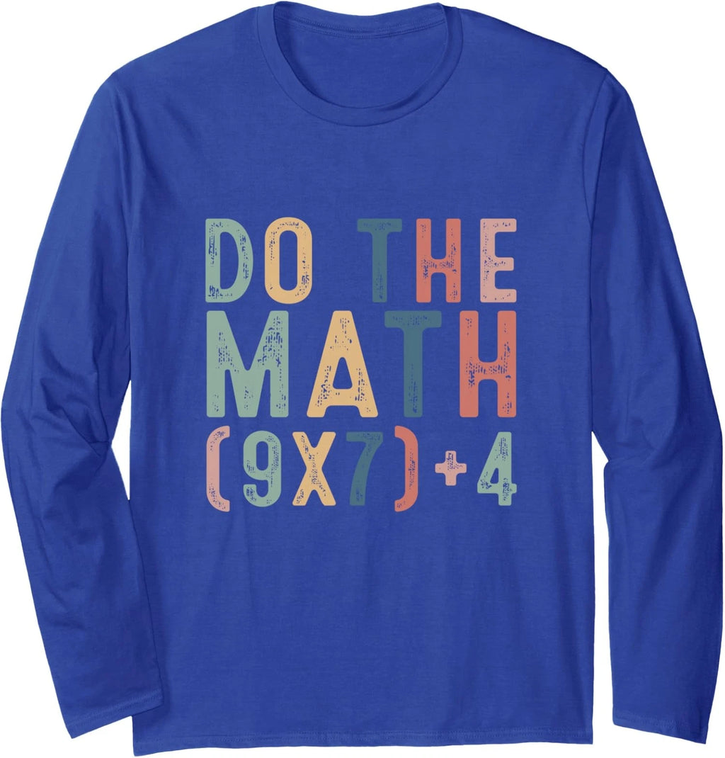 Do The Math 67 Meme Funny Six Seven Teacher Long Sleeve T-Shirt