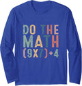Do The Math 67 Meme Funny Six Seven Teacher Long Sleeve T-Shirt