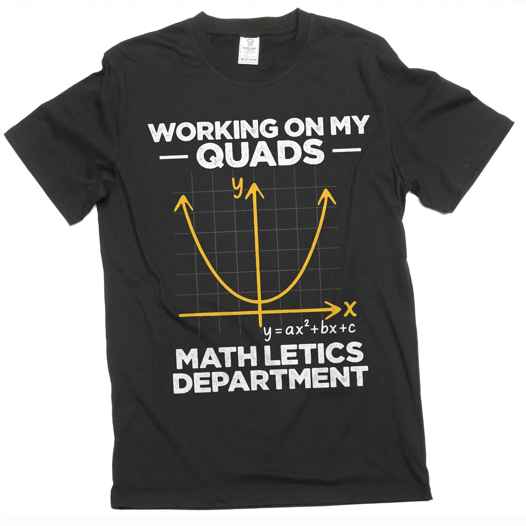 Men's funny working on my quads math letics T-shirt science gym workout tee
