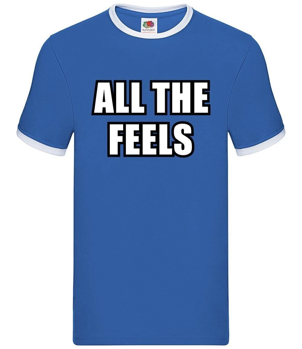 All The Feels - Mens Ringer - Meme Funny Joke Slogan Emotions Cute