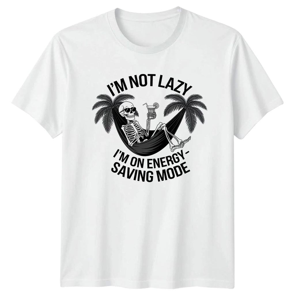 Im Not Lazy Im On T-Shirt Skeleton Hammock Humor Birthday Gift For Him And Her