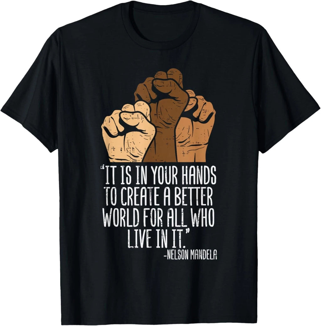 Your Hands Create Better World Black Lives Matter BLM Gift  unisex T-Shirt