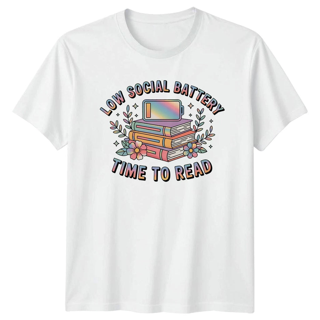 Low Social Battery Time Read Womens T-Shirt Introvert Reading Birthday Gift