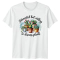 Introverted But Willing To Discuss Womens T-Shirt Houseplants Gardening