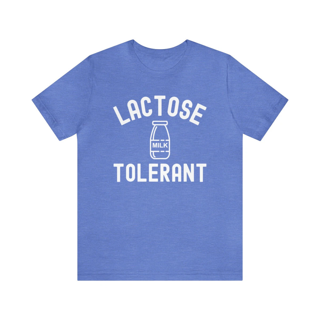 Lactose tolerant funny meme dairy lovers humor funny milk fan saying tshirt