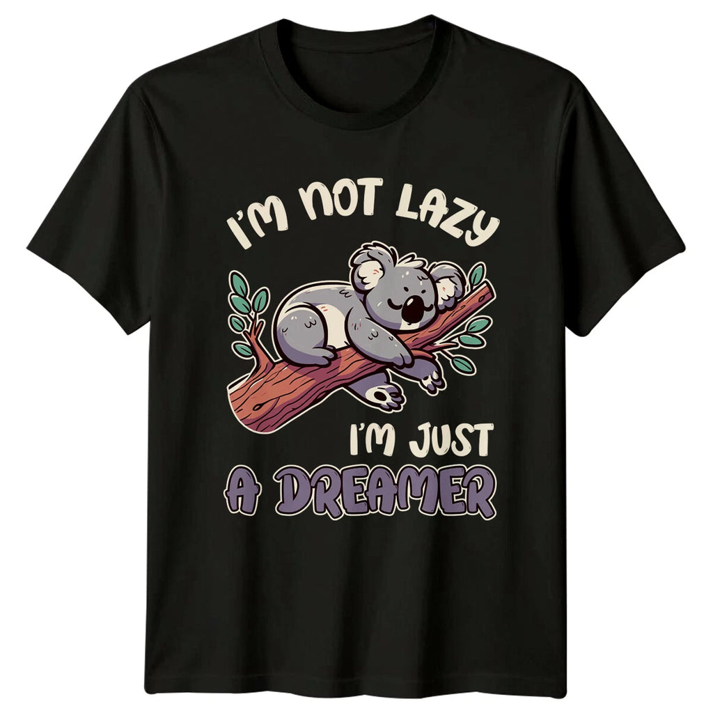 Lazy Koala T-Shirt Im Not Lazy Im Just A Dreamer Funny Animal Pun