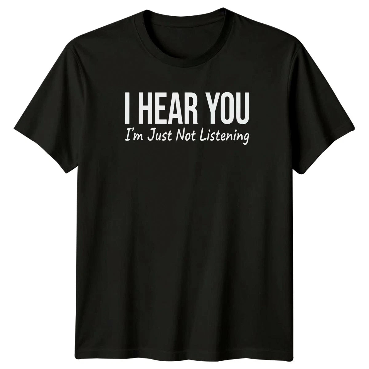 I Hear You Im Just T-Shirt Introvert Sarcasm Novelty Humor Gift For Him And Her