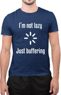I Am Not Lazy Just Buffering Novelty Slogan Gift for Husband Wife T-Shirt