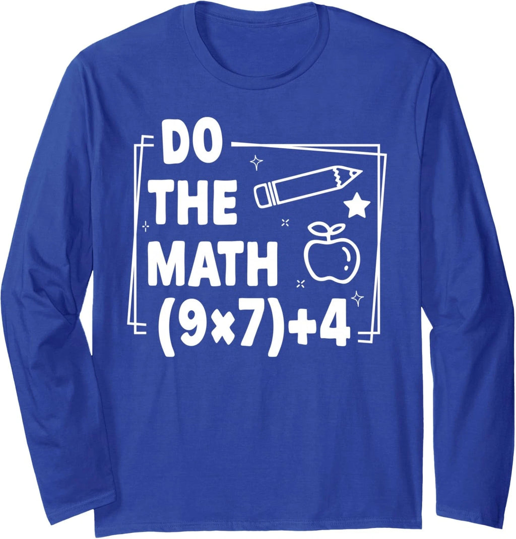 Do The Math Funny 67 Meme Elementary Teacher Long Sleeve T-Shirt