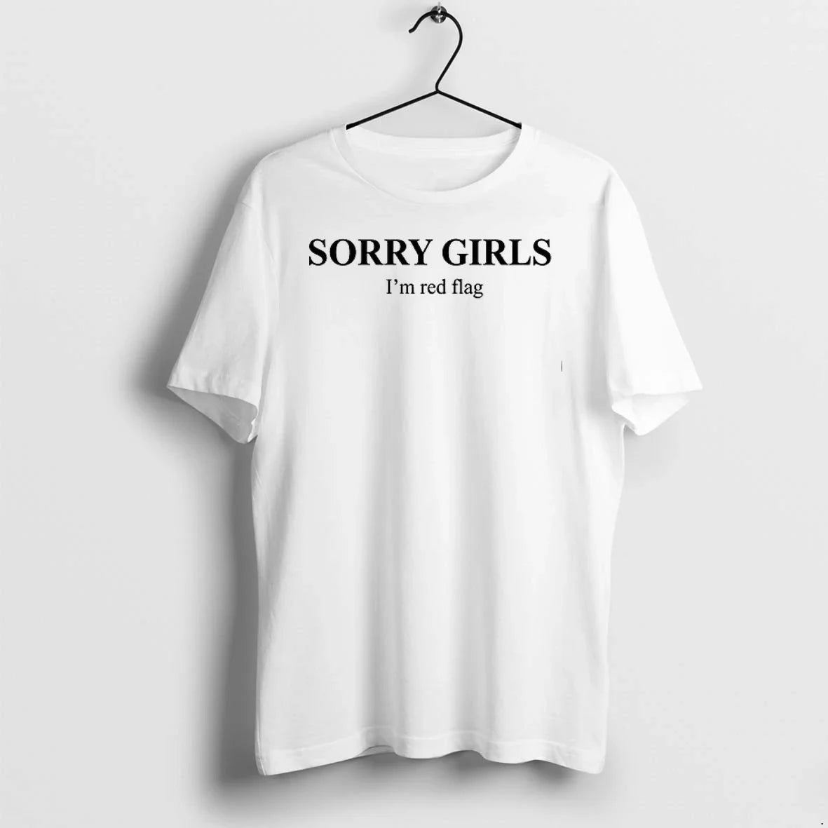 Sorry Girls Im Red Flag 0 Tshirts Sweater Unisex , , , Long Sleeve Tee