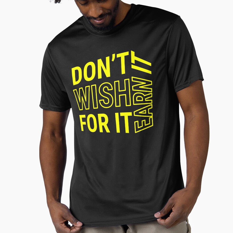 Don't wish for it earn it - Motivational Quote - Yellow Text by DrawingBoard