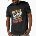 I Refuse to Argue with People Who Should Have Been Swallowed png Funny Sarcastic Quote Design, Adult Humor, Savage Quote by Merchall store