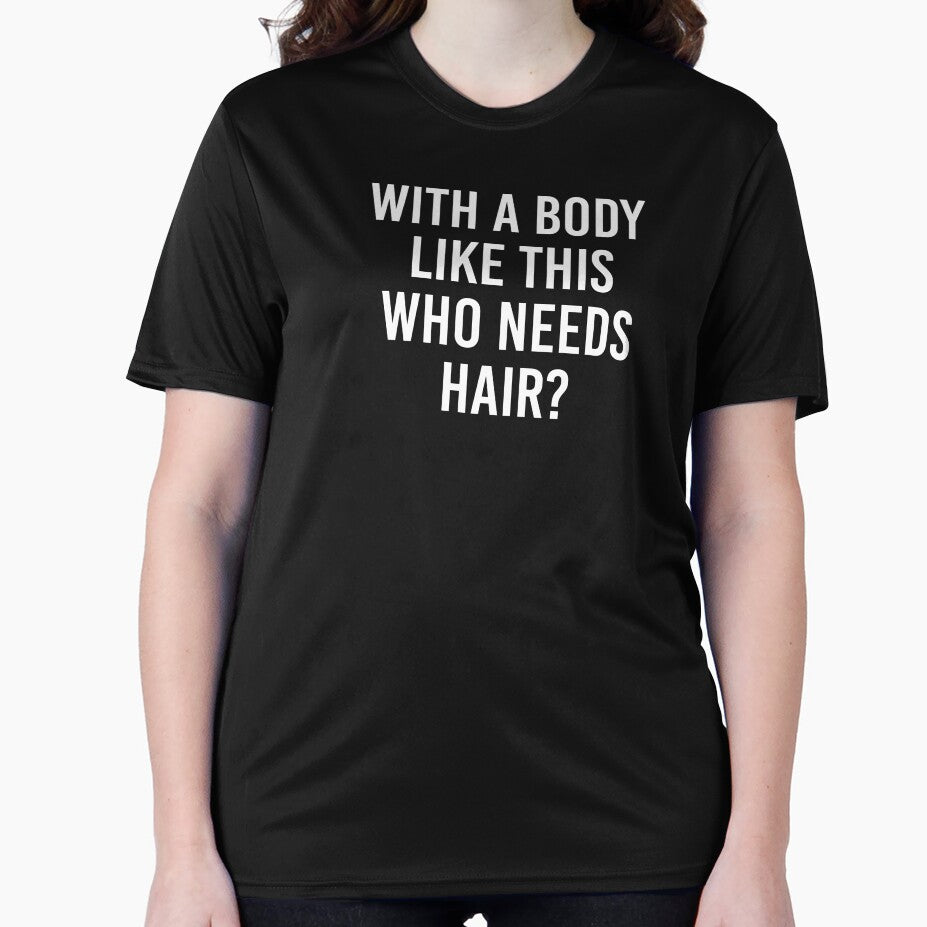 With A Body Like This Who Needs Hair Shirt. Father's day Shirt. Funny Dad joke Shirt. Funny Dad Sticker. Dad Socks. Gift for Father. Funny Husband Shirt. Gift for him. Papa Shirt. by Aknarin Thika